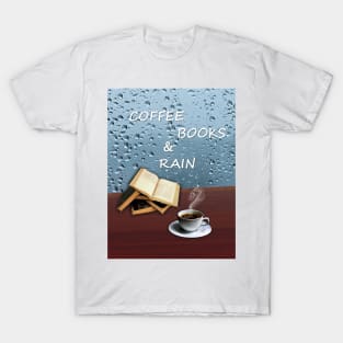 Coffee, books and rain T-Shirt